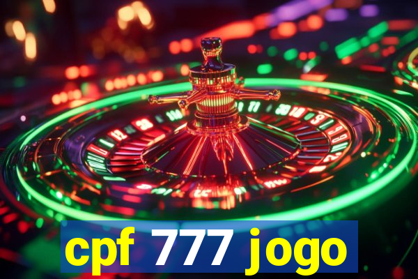 cpf 777 jogo